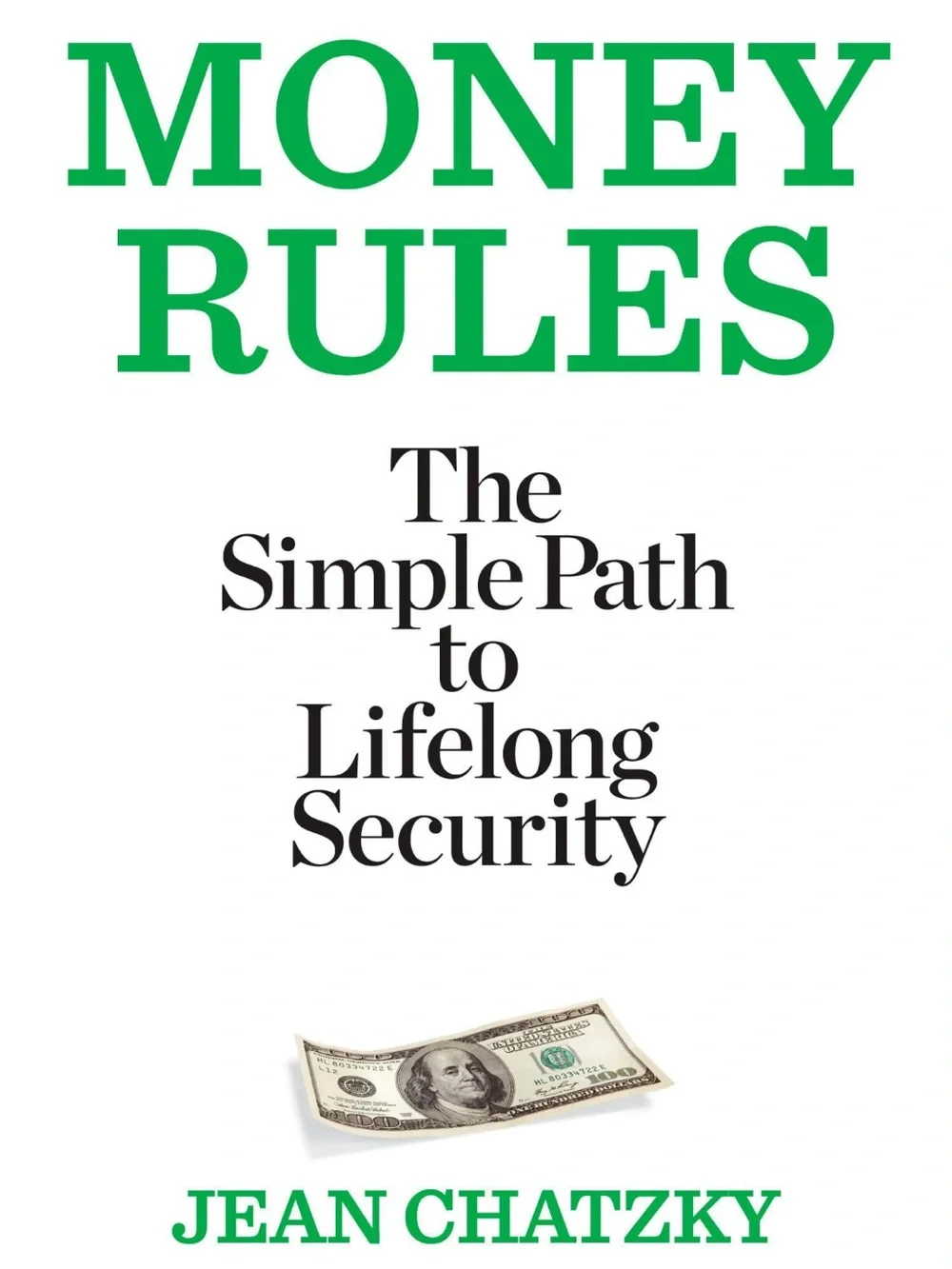 Money Rules - The Simple Path to Lifelong Security